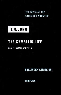 Book cover of The Symbolic Life: Miscellaneous Writings by Carl G. Jung Book cover of The Symbolic Life: Miscellaneous Writings by Carl G. Jung